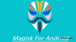 Magisk Manager 8.0.7 / Magisk 25.0 安卓ROOT工具-爱站